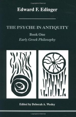 [Studies in Jungian Psychology by Jungian Analysts 85] • The Psyche in Antiquity, Book One · Early Greek Philosophy · From Thales to Plotinus